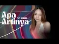 Lagu APA ARTINYA – RADJA (Cover REMIX by DJ ABEL) | Official Music Video
