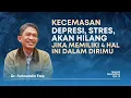 Download Lagu Depresi, Stres, dan Kecemasan Akan Hilang Jika Punya 4 Hal Ini | Dr. Fahruddin Faiz