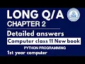 Long Chapter 2 Python programming computer exercise 2025-2026 Class 11 computer 1st year