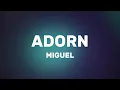 Miguel - Adorn (Lyrics)