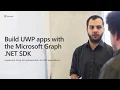 Build UWP apps with Microsoft Graph NET SDK