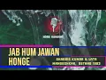Download Lagu Jab Hum Jawan Honge I Duet -  Shabbir Kumar \u0026 Lata Mangeshkar,  Betaab 1983  (Home Karaoke)