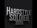 HARDSTYLE SOLDIER 2026