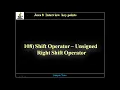 108 Shift Operators - Unsigned Right Shift