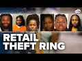 500K retail theft ring in DC Maryland and 3 other states EXPOSED