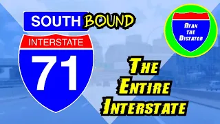 I-71 SOUTHBOUND The Entire Interstate