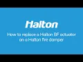 How to replace a Halton BF actuator on a Halton fire damper