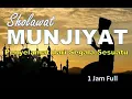 Download Lagu Sholawat Munjiyat - Sholawat Tunjina (Penyelamat Segala Sesuatu) Full 1 Jam [Versi Audio]