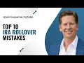 Avoid Costly IRA Rollover Mistakes