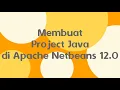 Membuat Project Java di Apache Netbeans 12 0