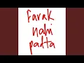 Lagu Farak Nahi Padta