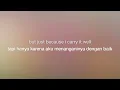 Sam Fischer, Hana Effron - Carry It Well | Lirik + Terjemahan Indo