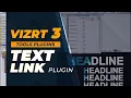 Vizrt 3 Text Link Plugin tutorial