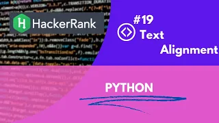 HackerRank Text Alignment problem solution in Python hackerrank problem