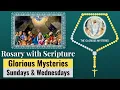 Rosary with Scripture - Glorious Mysteries Sundays Wednesdays -Scriptural Rosary Virtual Rosary