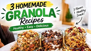 3 Healthy HOME-MADE GRANOLA Recipes to Keep on Repeat |Easy Crunchy & Delicious- Weightloss Friendly