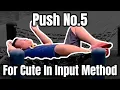 Download Lagu Push No.5 For Cute In Input Method [ COVER ]