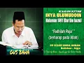 Gus Baha ngaji kitab Ihya Ulumuddin Bab. Fadhilah Roja' (Berharap pada Allah)
