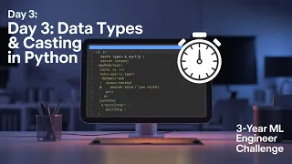 Day 3 Python Data Types Numbers Type Casting 3-Year ML Engineer Challenge