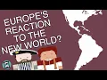 How did Europe React to the Discovery of the Americas Short Animated Documentary