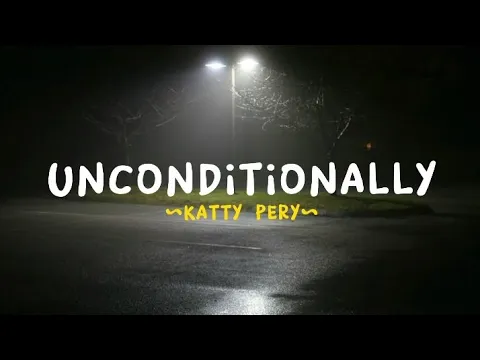 Download MP3 Unconditionally - Katy perry (Speed-up + Lyrics)