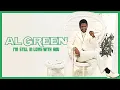 Download Lagu Al Green - I'm Still in Love With You (Official Lyric Video)