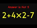 99 Fail This Simple Math Problem