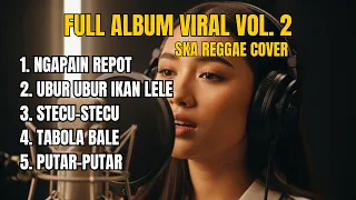 full album lagu viral vol 2 ska reggae cover by jedamusic