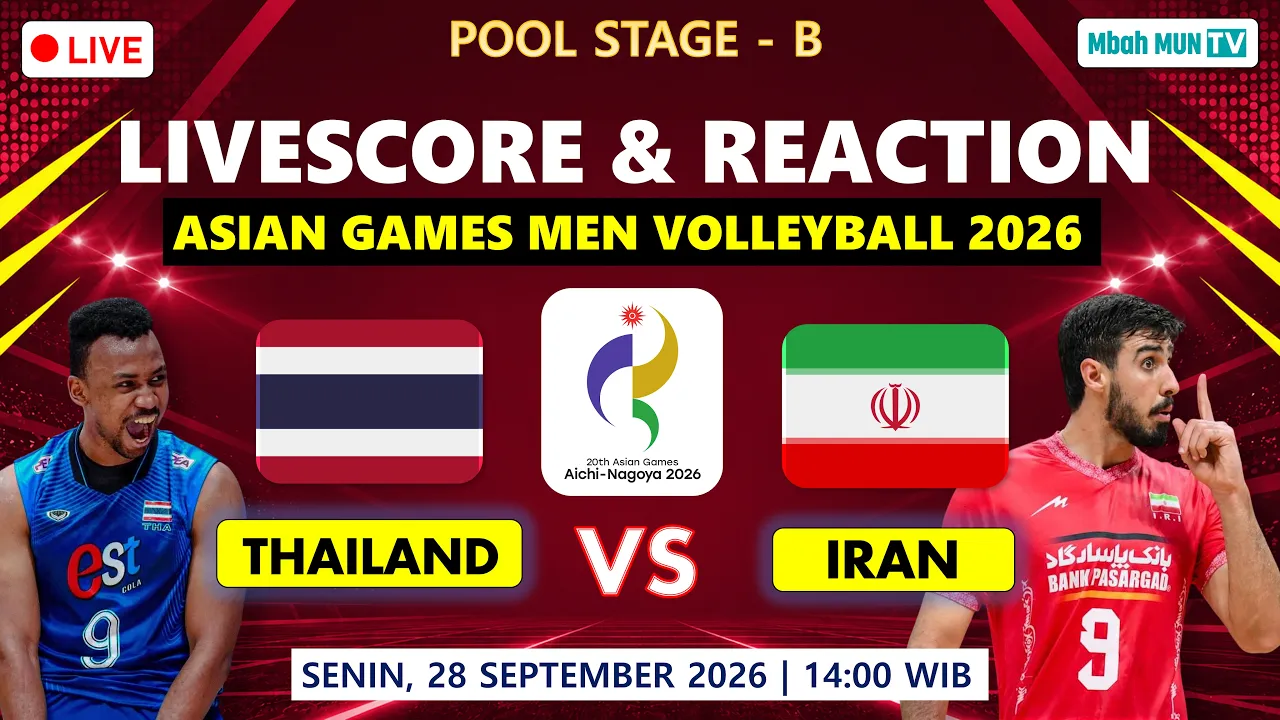 🔴BIGMATCH ! THAILAND 🇹🇭 VS IRAN 🇮🇷 LIVE SCORE & LIVE REACTION ASIAN GAMES 2026 VOLLEYBALL MEN 2026-09-28 08:01