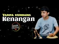 Lagu Tanpa Kendang - Kenangan