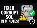 Recover a Corrupted SQL Database Fast