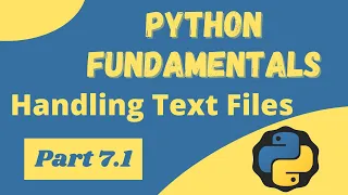 Handling Text Files in Python - Python Fundamentals 7 1
