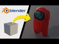 Learn How To Create an AMONG US Character in BLENDER in just 15 minutes - Tutorial for Beginners