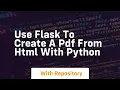 Use flask to create a pdf from html with python