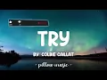 Try - Colbie Caillat (Lyrics) 🎵