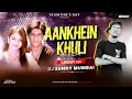 Lagu AANKHEIN KHULI HO YA HO BAND CIRCUIT REMIX - DJ SUNNY MUMBAI | SHAH RUKH KHAN | MOHABBATEIN