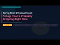 Spring Boot Transactional 5 Bugs You re Probably Shipping Right Now
