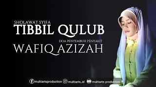 sholawat syifa tibbil qulub wafiq azizah