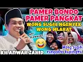 Download Lagu KH ANWAR ZAHID TERBARU 2025 PALING LUCU || PERCUMA DADI WONG SUGIH SOMBONG BONDOMU MATI ORA DGOWO