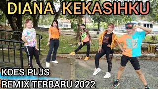 Download DJ DIANA KEKASIHKU - KOES PLUS REMIX TERBARU 2022 MP3