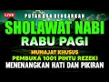 Download Lagu SHOLAWAT JIBRIL PENARIK REZEKI PALING DAHSYAT, Sholawat Nabi Muhammad SAW, SALAWAT JIBRIL MERDU