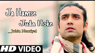 kabhi maine chaha tujhe khud se jyada full hd song jubin nautiyal hindi songs 2021