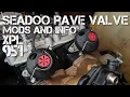 SeaDoo RAVE Valve Mods and Info - XPL951 Mods