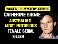 Australia s Most Notorious Female Serial Killer Catherine Birnie