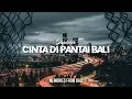 Download Lagu SEJEDEWE - CINTA DI PANTAI BALI (Official Lyrics Video)