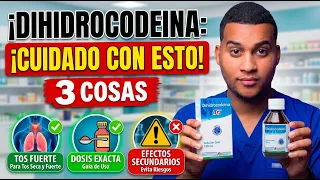 DIHIDROCODEINA PARA QUE SIRVE 3 COSAS Tos Fuerte Dosis y Efectos Secundarios