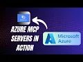 Azure MCP Servers in Action