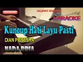 Download Lagu KUNCUP HATI LAYU PASTI [DIAN PIESESHA] KARAOKE NADA PRIA F=DO