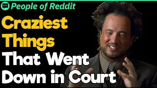 Justice Served with a Side of Insanity Outrageous Reddit Stories from the Courtroom