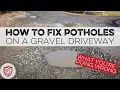 How To Fix Potholes In Gravel Driveway - 1 Step You re Missing